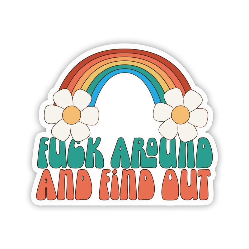 Twisted Wares Fuck Around And Find Out Sticker - Fantasies Boutique