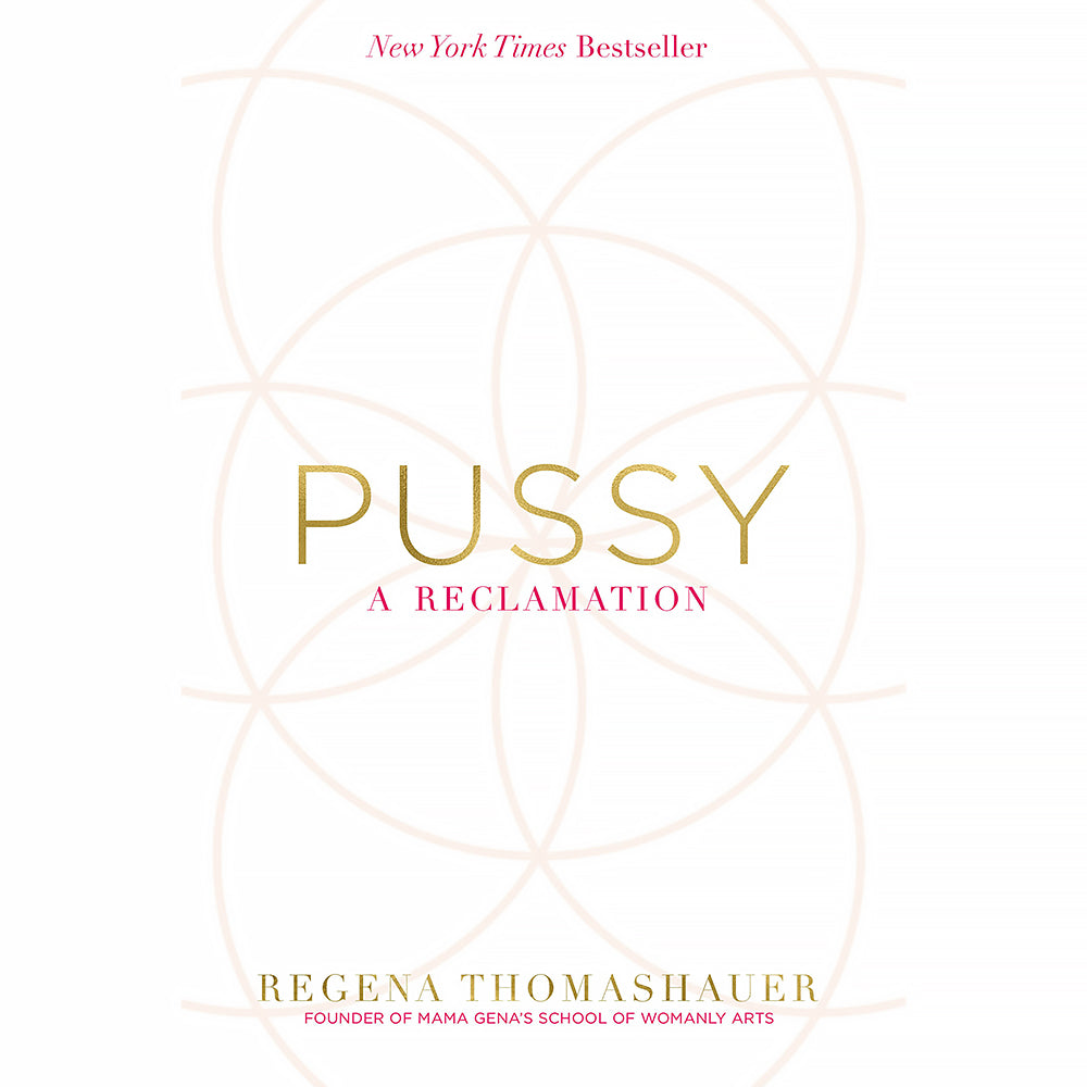 Pussy: A Reclamation